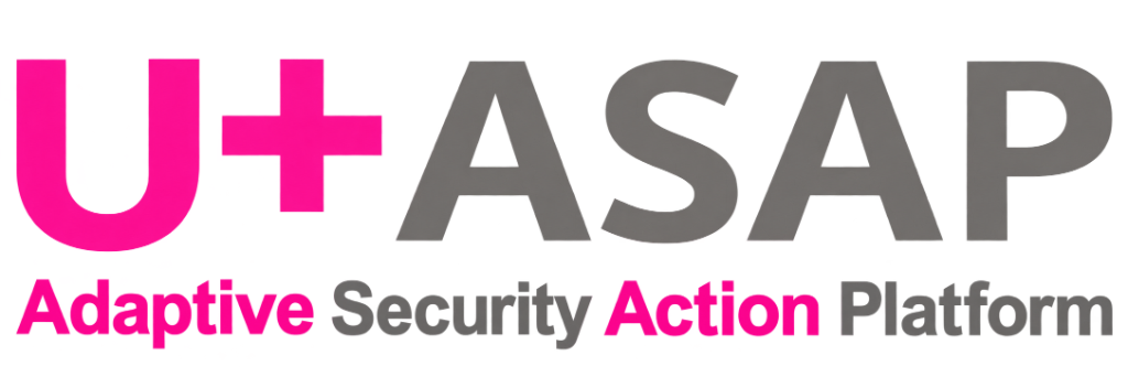 U+ASAP · Adaptive Security Action Platform